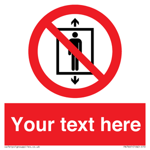 Custom prohibition Do not use this lift for people